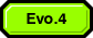 Evo.4