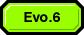 Evo.6