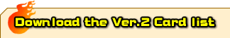 Download the Ver.2 Card list
